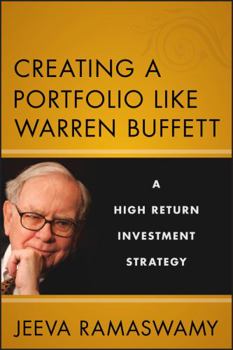 Hardcover Creating a Portfolio Like Warren Buffett: A High Return Investment Strategy Book