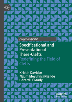 Hardcover Specificational and Presentational There-Clefts: Redefining the Field of Clefts Book