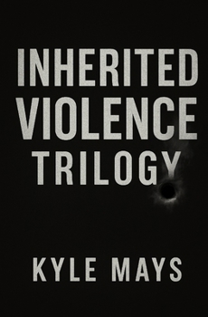 Paperback Inherited Violence: The Complete Series: Death March, Manhunt, Copycat Book