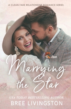 Paperback Marrying the Star: A Fake Marriage Stand Alone Romance Book Two Book