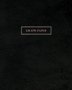 Paperback Graph Paper: Executive Style Composition Notebook - Smooth Black Leather Style, Softcover - 8 x 10 - 100 pages (Office Essentials) Book