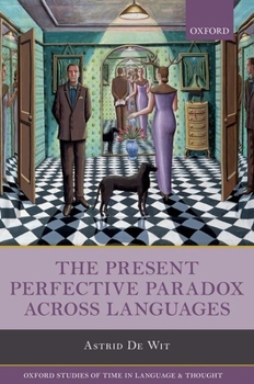 Hardcover Present Perfective Paradox Across Languages Book