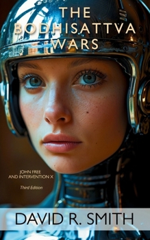 John Free and Intervention X: The Bodhisattva Wars