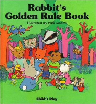 Hardcover Rabbit's Golden Rule Book [With Squeaky Toy] Book