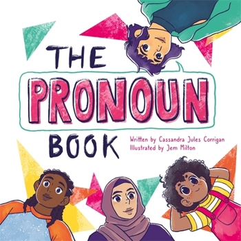 Hardcover The Pronoun Book: She, He, They, and Me! Book