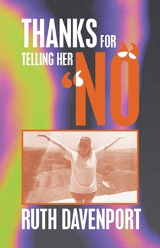 Paperback Thanks For Telling Her "No" Book