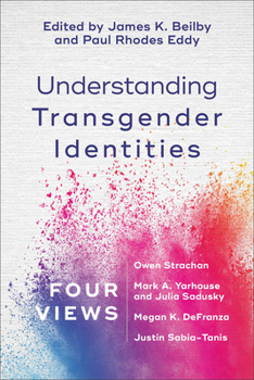 Paperback Understanding Transgender Identities: Four Views Book