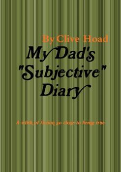Paperback My Dad's "subjective" Diary Book