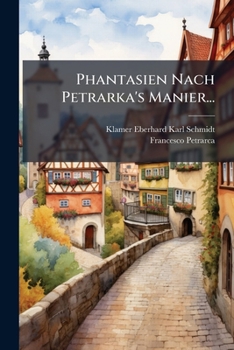 Paperback Phantasien Nach Petrarka's Manier... [German] Book