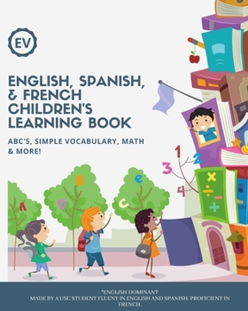 Paperback English, Spanish, & French Children's Learning Book: ABC's, simple vocabulary, math & more! Ages 3+ Book