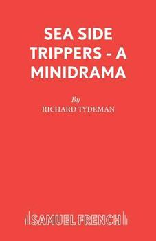 Paperback Sea Side Trippers - A minidrama Book