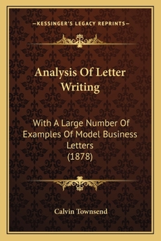 Analysis of letter-writing: With a large number of examples of model business letters