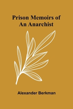 Paperback Prison Memoirs of an Anarchist Book