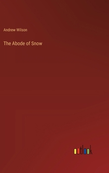 Hardcover The Abode of Snow Book