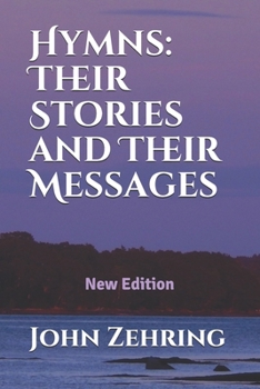 Paperback Hymns: Their Stories and Their Messages: New Edition Book