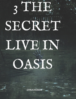 Paperback 3 The Secret Live In Oasis [Large Print] Book