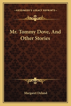 Paperback Mr. Tommy Dove, And Other Stories Book