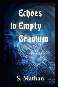 Paperback Echoes in Empty Cranium Book