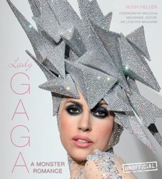 Hardcover Lady Gaga: A Monster Romance Book