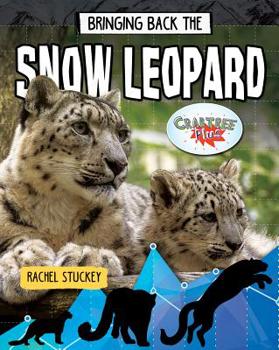 Paperback Bringing Back the Snow Leopard Book