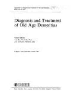 Hardcover Diagnosis and Treatment of Old Age Dementias: Symposium on Diagnosis and Treatment of Old Age Dementias, Milan, June 6, 1987 Book