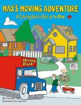 Paperback Max's Moving Adventure Coloring and Activities Book: A Coloring Book for Kids on the Move Book