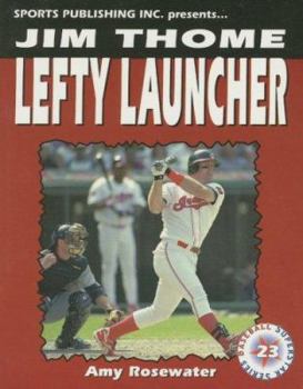 Paperback Jim Thome: Lefty Launcher (SUPERSTAR SERIES BASEBALL) Book