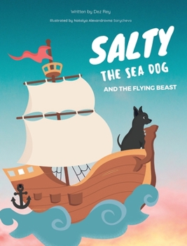 Hardcover Salty the Sea Dog and the Flying Beast Book