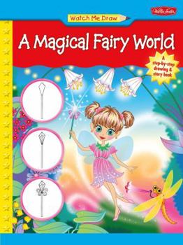 Library Binding Watch Me Draw a Magical Fairy World Book