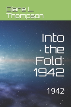 Paperback Into the Fold: 1942 Book