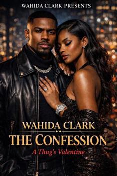 The Confession: A Thug's Valentine (Thug Universe™)