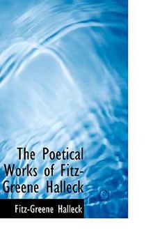 The Poetical Works of Fitz-Greene Halleck