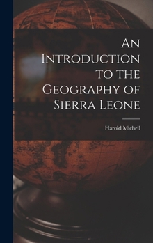 Hardcover An Introduction to the Geography of Sierra Leone Book