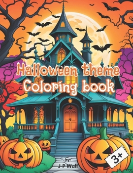 Paperback Halloween theme Coloring book: Coloring book for Children filled with "wicked" witches, pumpkin lanterns etcetera Book