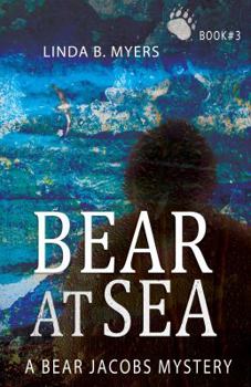 Bear at Sea - Book #3 of the Bear Jacobs Mysteries