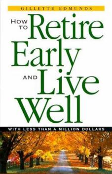 Paperback How to Retire Early and Live Well Book