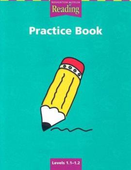 Paperback Houghton Mifflin Reading: The Nation's Choice: Practice Book (Consumable) Grade 1.1-1.2 Book