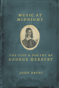 Hardcover Music at Midnight: The Life and Poetry of George Herbert Book