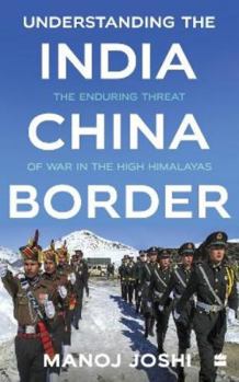 Hardcover Understanding The India-China Border Book