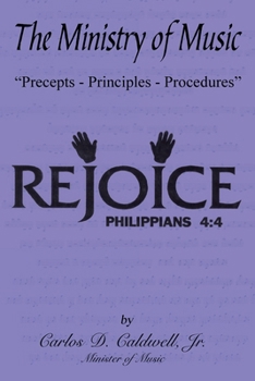 The Ministry of Music: "Precepts - Principles - Procedures"