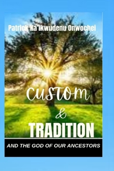 Paperback Custom & Tradition and the God of Our Ancestors Book