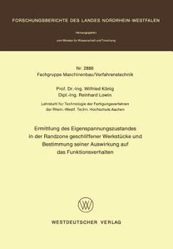 Paperback Ermittlung Des Eigenspannungszustandes in Der Randzone Geschliffener Werkstücke Und Bestimmung Seiner Auswirkung Auf Das Funktionsverhalten [German] Book