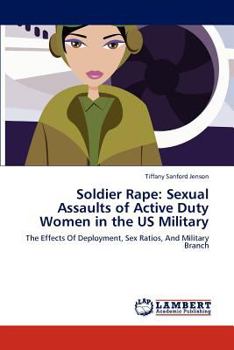 Paperback Soldier Rape: Sexual Assaults of Active Duty Women in the US Military Book