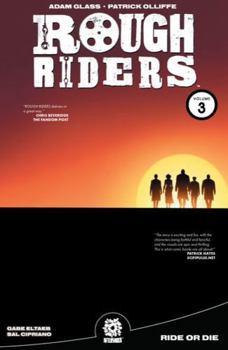 Paperback Rough Riders Vol. 3 Tpb: Ride or Die Book