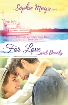 Paperback For Love...and Donuts (LARGE PRINT) [Large Print] Book