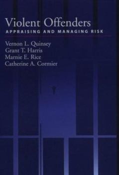 Hardcover Violent Offenders: Appraising & Managing Risk Book