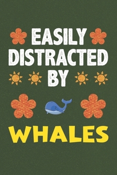 Easily Distracted By Whales: Whales Lovers Funny Gifts Dot Grid Journal Notebook 6x9 120 Pages