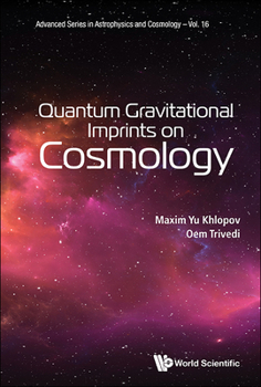 Hardcover Quantum Gravitational Imprints on Cosmology Book