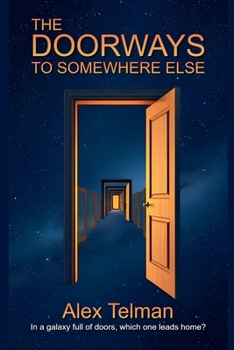 Paperback The Doorways to Somewhere Else Book