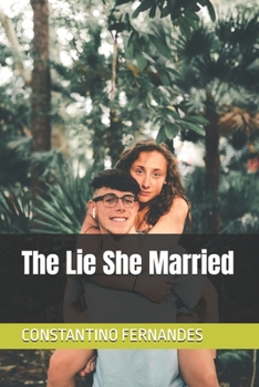 The Lie She Married